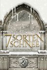 7 Sorten Schnee - Juri Pavlovic - 9783958694286
