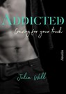 Addicted 1: Craving for your touch - Julia Will - 9783958694392