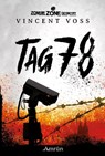 Zombie Zone Germany: Tag 78 - Vincent Voss - 9783958694552