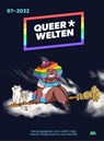 Queer*Welten 07-2022 - Das queerfeministische Phantastikmagazin - Iva Moor ; Lisa Jenny Krieg ; Aisha Ella Dismond ; Liv Kątny - 9783958694903