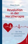 Revolution in der Herztherapie - Dean Ornish - 9783958834002