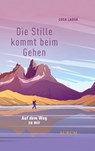 Die Stille kommt beim Gehen - Luca Lauga - 9783958835733