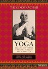 Yoga - Heilung von Körper und Geist jenseits des Bekannten - T. K. V. Desikachar - 9783958836464