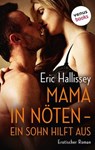Mama in Nöten - Ein Sohn hilft aus - Eric Hallissey - 9783958859272