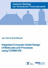 Integrated Computer-Aided Design of Molecules and Processes using COSMO-RS - Dr Jan David Scheffczyk - 9783958862364