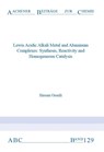 Lewis Acidic Alkali Metal and Aluminum Complexes - OSSEILI,  Dr Hassan, Ph.D. - 9783958862432