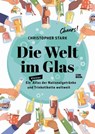 Die Welt im Glas - Christopher Stark - 9783958894747