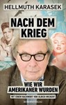 Nach dem Krieg - Hellmuth Karasek - 9783958901049