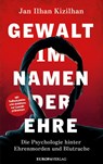 Gewalt im Namen der Ehre - Jan Ilhan Kizilhan - 9783958906303