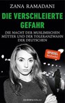 Die verschleierte Gefahr - Zana Ramadani - 9783958906655