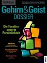 Gehirn&Geist Dossier 3/2025 Die Facetten unserer Persönlichkeit - Spektrum der Wissenschaft - 9783958929654
