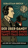 Der Über-Dandy - Sebastian Brück - 9783958943667