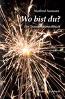 Wo bist du? - Manfred Assmann - 9783959042734