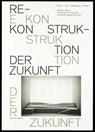 Rekonstruktion der Zukunft - Adolphe Appia ; Alexander von Salzmann ; Émelie Jaques-Dalcroze - 9783959051859