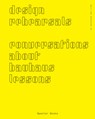 Design Rehearsals - Katja Klaus ; Regina Bittner - 9783959052702