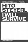 Hito Steyerl: I Will Survive - Florian Ebner ; Doris Krystof ; Marcella Lista - 9783959053921