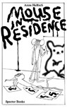 Anna Haifisch. Mouse in Residence - Anna Haifisch - 9783959055031