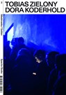 Tobias Zielony. Maskirowka / Golden - Tobias Zielony ;  Dora Koderhold - 9783959055314