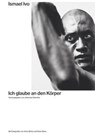 Ismael Ivo. Ich glaube an den Körper - Johannes Odenthal - 9783959056236