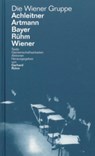 Die Wiener Gruppe - Gerhard Rühm - 9783959057110