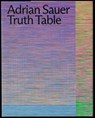 Adrian Sauer: Truth Table - Gronert Stefan - 9783959057561
