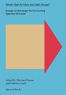 What Next for Mom and Dad's House? - Martino Tattara ; Federico Zanfi - 9783959058162