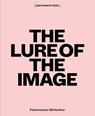 The Lure of the Image - Marco de Mutiis ; Fotomuseum Winterthur ; Gwendolyn Fässler - 9783959059145