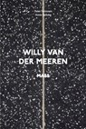 Willy Van der Meeren: MASS - Peter Swinnen ; Willy van der Meeren ; Rika Devos ; Charlotte Nys - 9783959059282