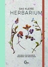 Das kleine Herbarium - Saskia de Valk ; Maartje van den Noort - 9783959100403