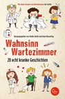 Wahnsinn Wartezimmer - Heike Abidi ; Anja Koeseling - 9783959101073