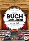 In 80 Buchhandlungen um die Welt - Torsten Woywod - 9783959101257