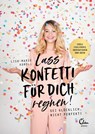 Lass Konfetti für dich regnen - Lisa-Marie Koroll - 9783959101387