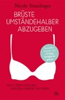 Brüste umständehalber abzugeben - Nicole Staudinger - 9783959101646