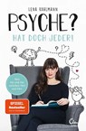 Psyche? Hat doch jeder! - Lena Kuhlmann - 9783959102391