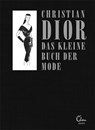 Das kleine Buch der Mode (Mit einem Vorwort von Melissa Drier) - Christian Dior - 9783959103169