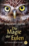 Die Magie der Eulen - Miriam Darlington - 9783959103596