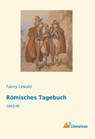 Römisches Tagebuch - Fanny Lewald - 9783959136150