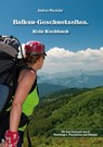 Balkan-Geschnetzeltes. - Andrea Wechsler - 9783959150156