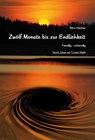Zwölf Monate bis zur Endlichkeit - Petra Höpfner - 9783959150163
