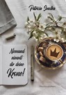 Niemand nimmt dir deine Krone! - Patricia Smolka - 9783959150460