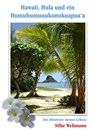 Hawaii, Hula und ein Humuhumunukunukuapua'a - Silke Wehmann - 9783959150842