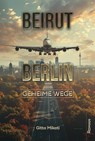 BEIRUT - BERLIN - Gitta Mikati - 9783959151528