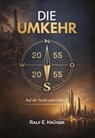 Die Umkehr - Ralf E. Krüger - 9783959151771