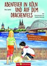 Abenteuer in Köln und auf dem Drachenfels - Ira Lenz - 9783959160438