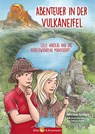 Abenteuer in der Vulkaneifel - Lilly, Nikolas und das Geheimnis des verschwundenen Manuskripts - Miriam Schaps - 9783959160704