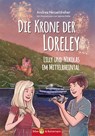 Die Krone der Loreley - Lilly und Nikolas im Mittelrheintal - Andrea Nesseldreher - 9783959160711