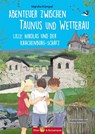 Abenteuer zwischen Taunus und Wetterau - Marsha Kömpel - 9783959160742
