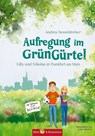Aufregung im GrünGürtel - Lilly und Nikolas in Frankfurt am Main - Andrea Nesseldreher - 9783959161053