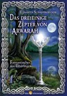 Das dreieinige Zepter von Arwarah - Elisabeth Schieferdecker - 9783959161213