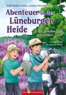 Abenteuer in der Lüneburger Heide - Lilly, Nikolas und die wilden Tiere - Steffi Bieber-Geske ; Andrea Nesseldreher - 9783959161343